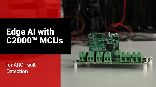 Arc fault detection with Edge AI C2000 MCUs | Video | TI.com