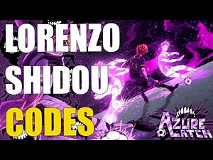 [LORENZO//SHIDOU] AZURE LATCH CODES ⚽[ROBLOX]⚽