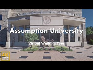 Assumption University - Virtual Walking Tour [4k 60fps]