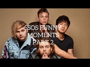 5SOS Funny Moments Part 2