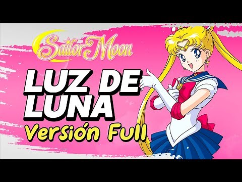·MARISA DE LILLE·「Luz De Luna ~Versión Full~」★SAILOR MOON OPENING★