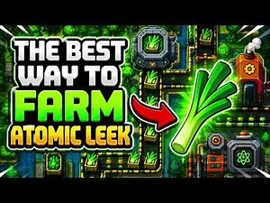 THE BEST WAY TO FARM ATOMIC LEEK ☢️🧅