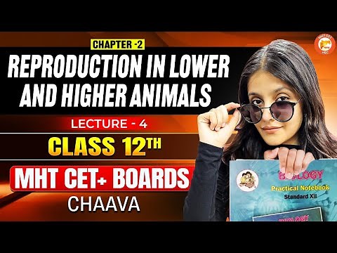 REPRODUCTION IN LOWER AND HIGHER ANIMALS Class 12 | Maharashtra Board | Class 12 Biology Radha Mam