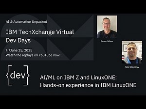AI/ML on IBM Z and LinuxONE: Hands on Experience in IBM LinuxONE