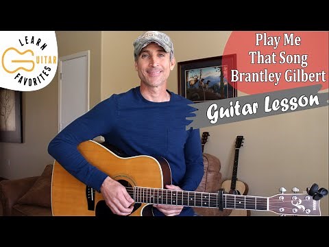Play Me That Song - Brantley Gilbert - Guitar Lesson | Tutorial