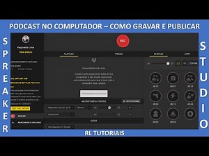 Podcast no PC - Produzindo e publicando com o Spreaker Studio