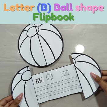 Letter (B) craft/activity Ball shape flipbook for kindergarten and preschool