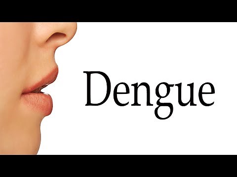 How To Pronounce Dengue