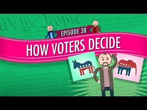 How Voters Decide: Crash Course Government and Politics #38 Video Lecture - World Knowledge