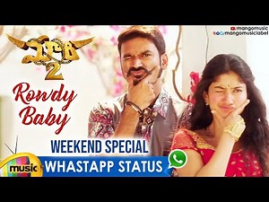 Rowdy Baby WhatsApp Status | Weekend Song | Maari 2 Movie | Dhanush | Sai Pallavi | Mango Music