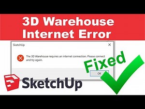3D Warehouse Internet Error FIXED in Sketchup