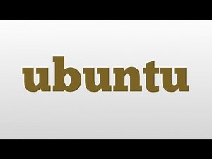 ubuntu meaning and pronunciation