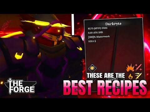 These Are The ABSOLUTE BEST Weapon Recipes In The Forge (QUICK Complete Guide)