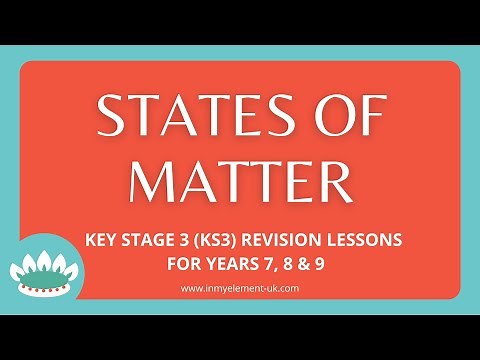 States of Matter (Solids, Liquids & Gasses) - Chemistry Revision (Years 7, 8 & 9)