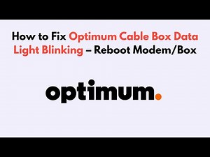 How to Fix Optimum Cable Box Data Light Blinking – Reboot Modem/Box