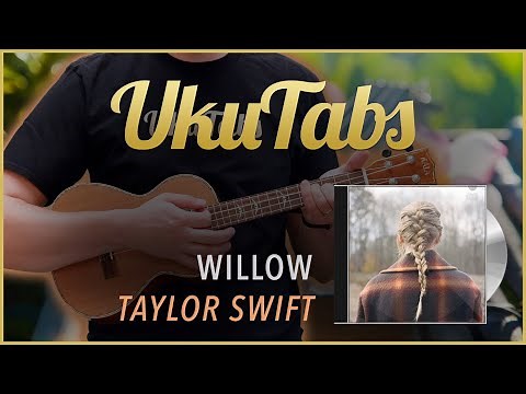 "willow" by Taylor Swift (UkuTabs Ukulele Tutorial)