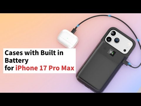 Top Battery Cases for iPhone 17 Pro Max | Case with built in Power Bank