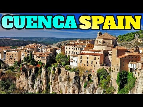 Cuenca Spain: Top Things To Do and Visit
