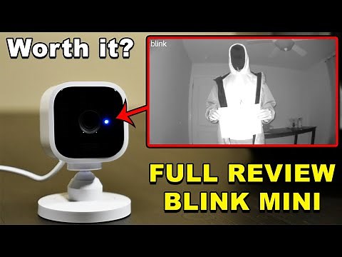 Blink Mini Indoor Camera - FULL Review (Setup, video tests, app walkthrough, etc.)