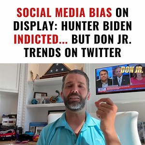 Social Media Bias on Display: Hunter Biden Indicted... But Don Jr. Trends on Twitter?? | Donald Trump Jr.