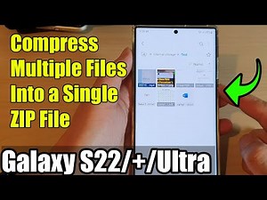 Galaxy S22/S22+/Ultra: How to Compress Multiple Files Into a Single ZIP File