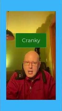 Word of the Day: Cranky