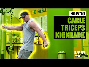 How To: Standing Single Arm Cable Triceps Kickback