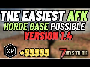 How to Build an AFK Horde Base in 7 Days to Die version 1.4
