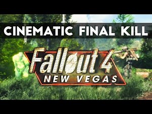 F4NV Cinematic Last Kill - 30 Second Mod Feature
