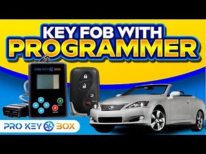 How To Easily Program Your 2010-2015 Lexus IS 350C Key Fob: Step-by-Step Guide DIY | ProKeyBox.com