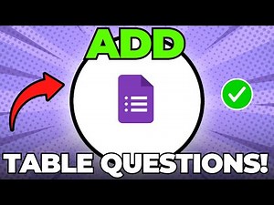 How to Add Table in Google Forms Questions