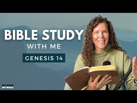 Genesis 14 | Who is Melchizedek in the Bible? [Bible Study WITH ME]