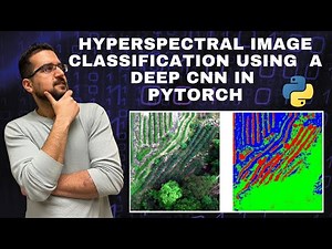 Hyperspectral Image Classification Using a Deep CNN in PyTorch