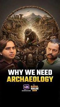 Why Archaeology Matters So Much
