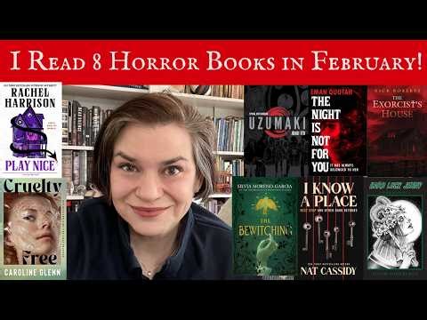 Scary and Disturbing Horror Books You Need to Know | February Reading Wrap Up