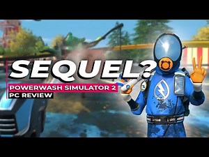 PowerWash Simulator 2 Review – Brilliant… or Just 1.5?