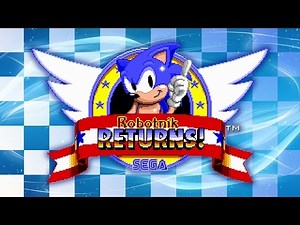 Robotnik Returns! (The Better Edition!) - Walkthrough
