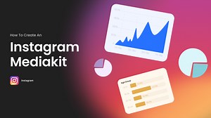 Create an Instagram Media Kit: 2022 Edition (Free Template)