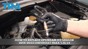 How to Replace Upstream O2 Sensor 2014-2022 Chevrolet Trax 14L L4