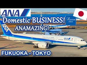 ANA's WONDERFUL PREMIUM CLASS | DOMESTIC BUSINESS CLASS | Fukuoka to Tokyo | 787-9 Dreamliner