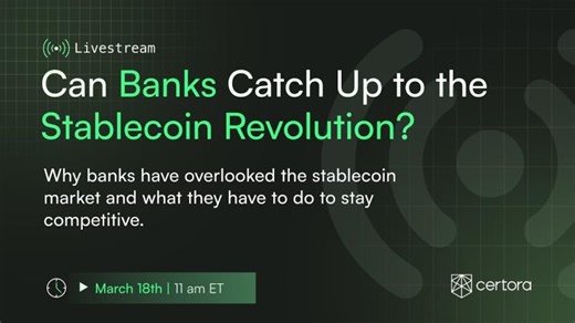 Can Banks Catch Up to the Stablecoin Revolution? | Certora
