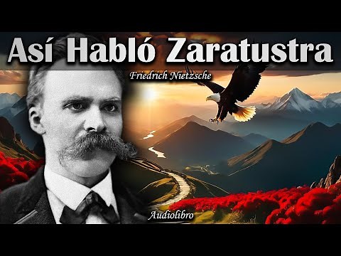 Así habló Zaratustra - Friedrich Nietzsche (Audiolibro Completo en Español)