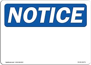 OSHA Notice Sign - Notice Notice Blank Write-On | Aluminum Sign | Protect Your Business, Construction Site, Warehouse & Shop Area | Made in The USA