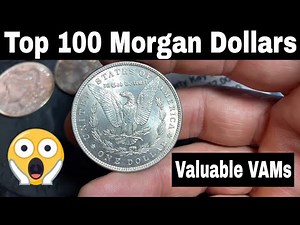 Searching Morgan Silver Dollars for Valuable and Rare Top 100 VAMs