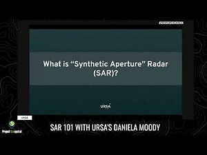 SAR 101 with URSA's Daniela Moody