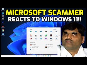 Microsoft Scammer Reacts To Windows 11