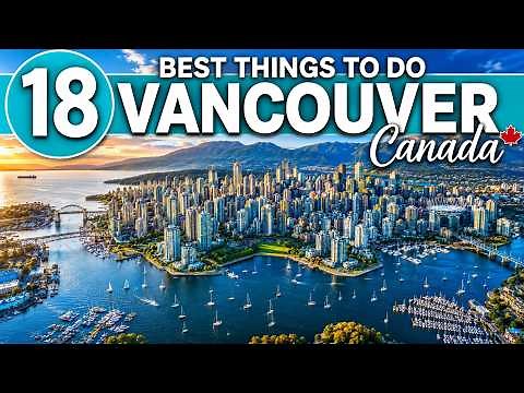 Best Things To Do in Vancouver Canada 4K