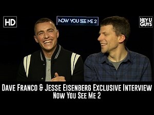 Dave Franco & Jesse Eisenberg Exclusive Interview - Now You See Me 2