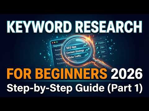 Keyword Research for Beginners 2026: Step-by-Step Guide (Part 1)