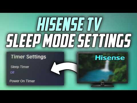 Hisense TV change Sleep Mode Settings - Full Guide